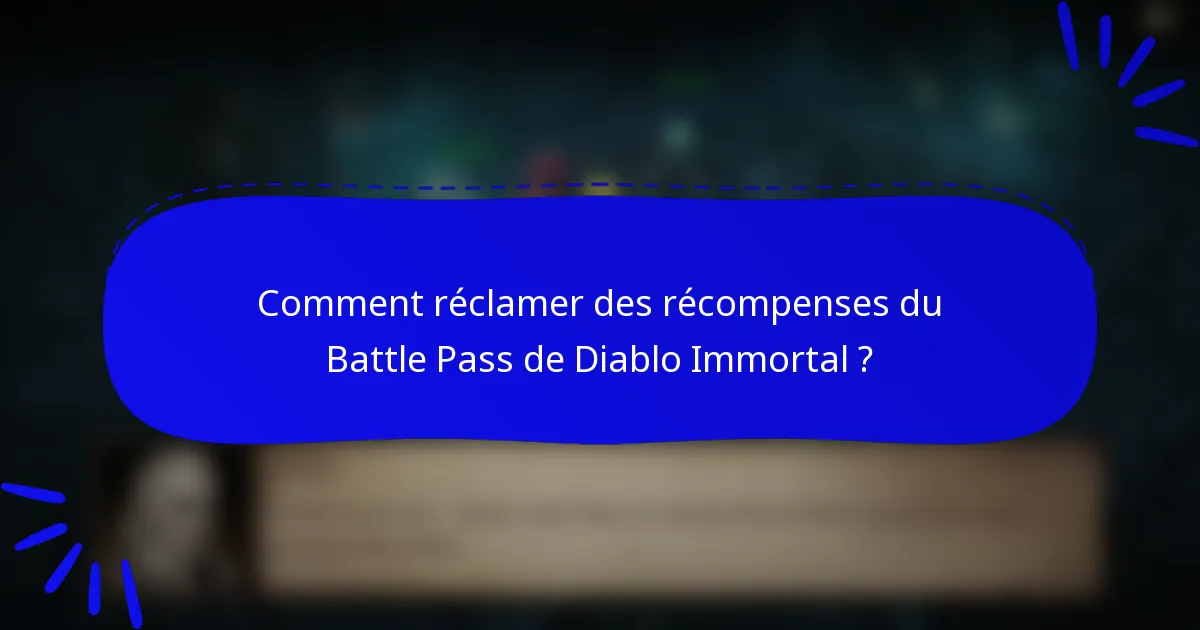 Comment réclamer des récompenses du Battle Pass de Diablo Immortal ?