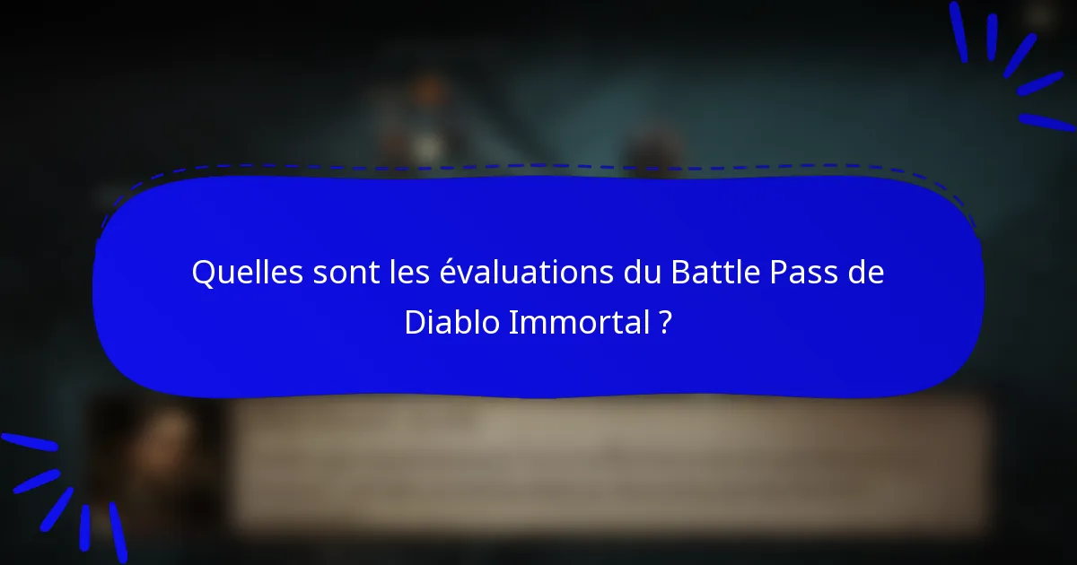 Quelles sont les évaluations du Battle Pass de Diablo Immortal ?